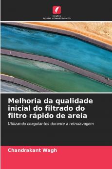 Melhoria da qualidade inicial do filtrado do filtro rápido de areia