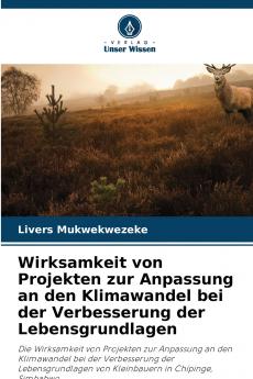 Wirksamkeit von Projekten zur Anpassung an den Klimawandel bei der Verbesserung der Lebensgrundlagen