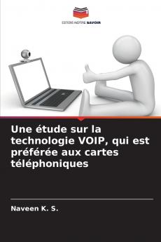 Une étude sur la technologie VOIP qui est préférée aux cartes téléphoniques
