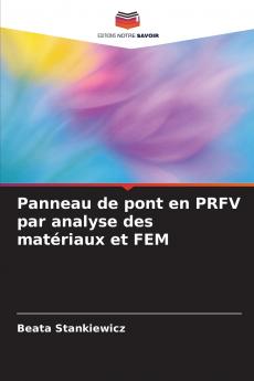 Panneau de pont en PRFV par analyse des matériaux et FEM