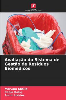 Avaliação do Sistema de Gestão de Resíduos Biomédicos