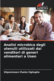 Analisi microbica degli utensili utilizzati dai venditori di generi alimentari a Usen