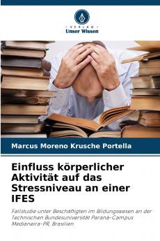 Einfluss körperlicher Aktivität auf das Stressniveau an einer IFES