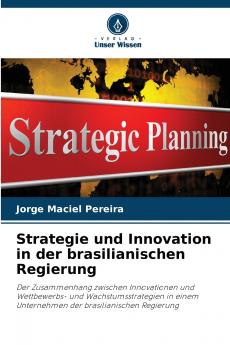Strategie und Innovation in der brasilianischen Regierung