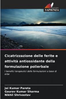 Cicatrizzazione delle ferite e attività antiossidante della formulazione polierbale
