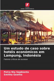 Um estudo de caso sobre hotéis económicos em Lampung Indonésia