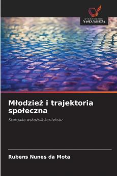 Młodzież i trajektoria społeczna