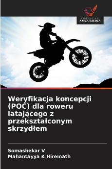 Weryfikacja koncepcji (POC) dla roweru latającego z przekształconym skrzydłem