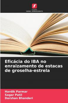 Eficácia do IBA no enraizamento de estacas de groselha-estrela