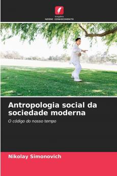 Antropologia social da sociedade moderna