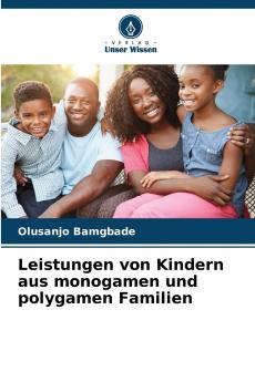 Leistungen von Kindern aus monogamen und polygamen Familien