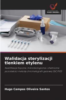 Walidacja sterylizacji tlenkiem etylenu