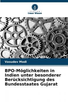 BPO-Möglichkeiten in Indien unter besonderer Berücksichtigung des Bundesstaates Gujarat