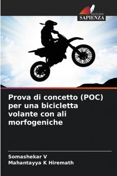 Prova di concetto (POC) per una bicicletta volante con ali morfogeniche