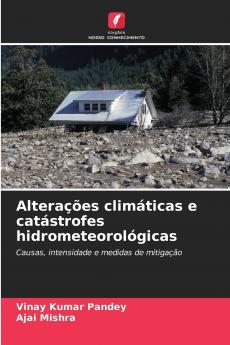 Alterações climáticas e catástrofes hidrometeorológicas