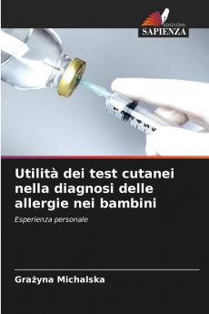 Utilità dei test cutanei nella diagnosi delle allergie nei bambini