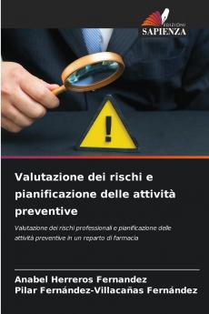 Valutazione dei rischi e pianificazione delle attività preventive