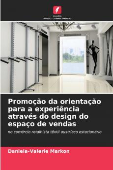 Promoção da orientação para a experiência através do design do espaço de vendas