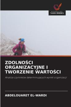 ZDOLNOŚCI ORGANIZACYJNE I TWORZENIE WARTOŚCI
