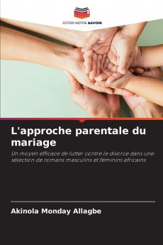 L'approche parentale du mariage