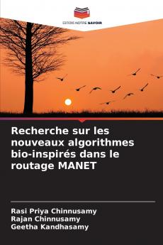 Recherche sur les nouveaux algorithmes bio-inspirés dans le routage MANET