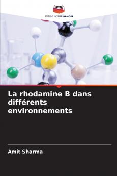 La rhodamine B dans différents environnements