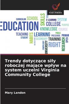 Trendy dotyczące siły roboczej mające wpływ na system uczelni Virginia Community College