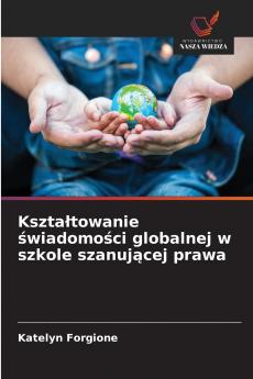 Kształtowanie świadomości globalnej w szkole szanującej prawa