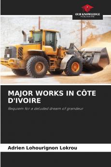 MAJOR WORKS IN CÔTE D'IVOIRE