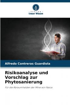 Risikoanalyse und Vorschlag zur Phytosanierung