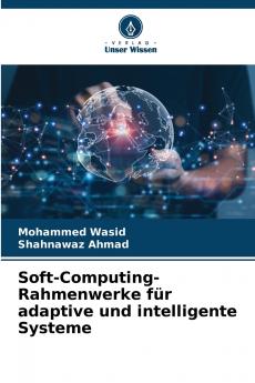 Soft-Computing-Rahmenwerke für adaptive und intelligente Systeme