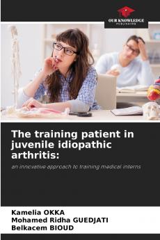 The training patient in juvenile idiopathic arthritis