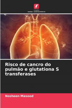 Risco de cancro do pulmão e glutationa S transferases