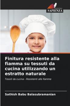 Finitura resistente alla fiamma su tessuti da cucina utilizzando un estratto naturale