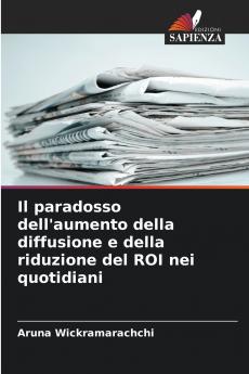 Il paradosso dell'aumento della diffusione e della riduzione del ROI nei quotidiani