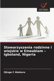 Stowarzyszenia rodzinne i wiejskie w Emeabiam - Igboland Nigeria