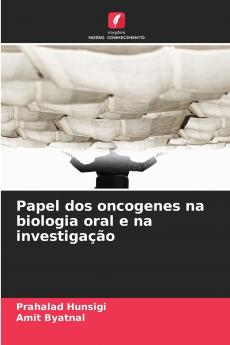 Papel dos oncogenes na biologia oral e na investigação