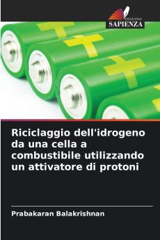 Riciclaggio dell'idrogeno da una cella a combustibile utilizzando un attivatore di protoni