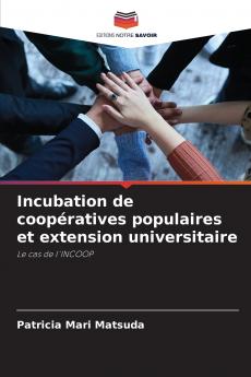 Incubation de coopératives populaires et extension universitaire