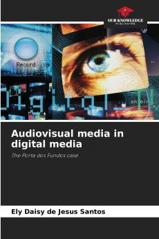 Audiovisual media in digital media