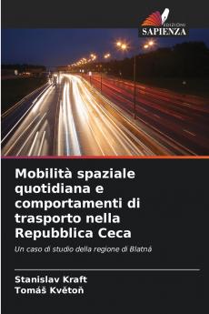 Mobilità spaziale quotidiana e comportamenti di trasporto nella Repubblica Ceca
