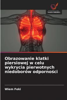 Obrazowanie klatki piersiowej w celu wykrycia pierwotnych niedoborów odporności