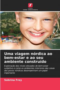 Uma viagem nórdica ao bem-estar e ao seu ambiente construído