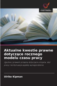 Aktualne kwestie prawne dotyczące rocznego modelu czasu pracy