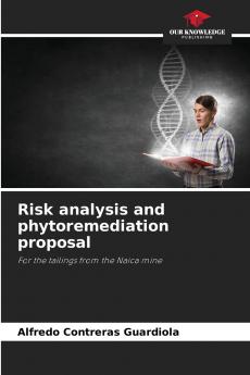 Risk analysis and phytoremediation proposal