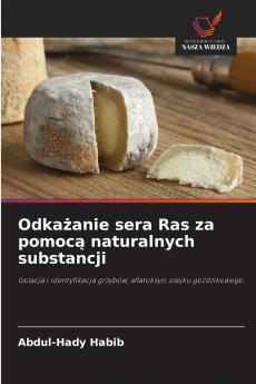 Odkażanie sera Ras za pomocą naturalnych substancji