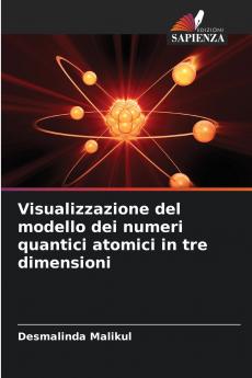 Visualizzazione del modello dei numeri quantici atomici in tre dimensioni