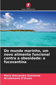 Do mundo marinho um novo alimento funcional contra a obesidade