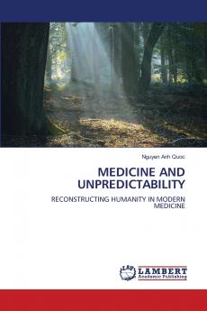 MEDICINE AND UNPREDICTABILITY