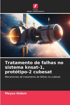 Tratamento de falhas no sistema knsat-1 protótipo-2 cubesat